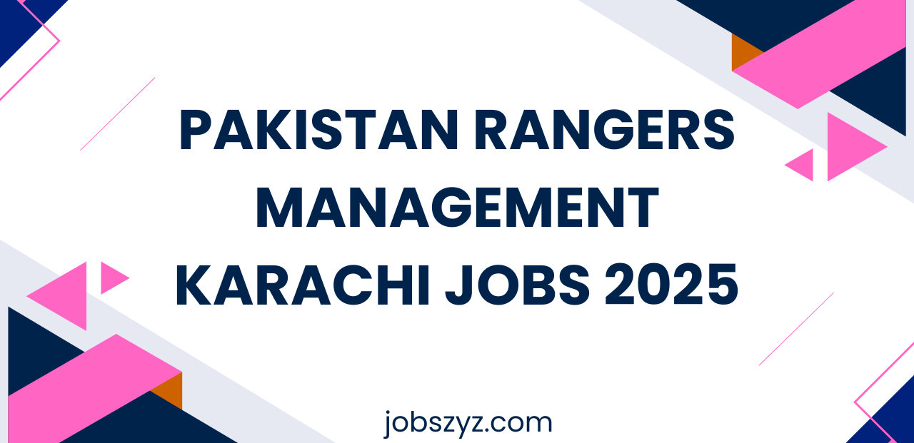 Pakistan Rangers Management Karachi Jobs 2025