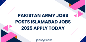 Pakistan Army Jobs Posts Islamabad Jobs 2025 Apply Today